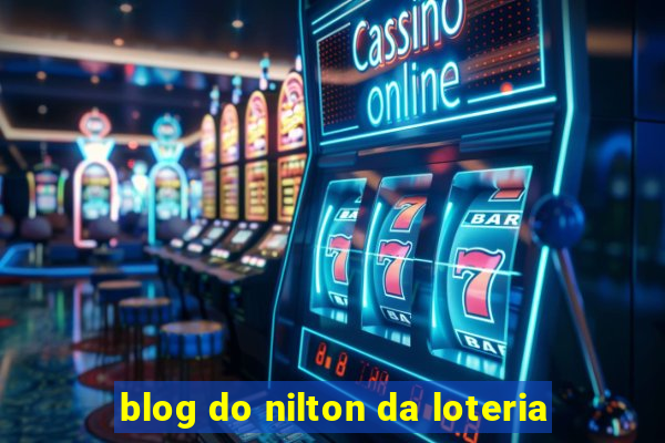 blog do nilton da loteria